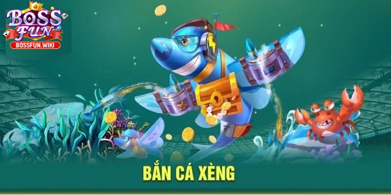 Bắn Cá Xèng Bossfun – Trải Nghiệm Game Đổi Thưởng Đỉnh Cao 1 Khái quát đôi nét về trò chơi hấp dẫn hiện nay